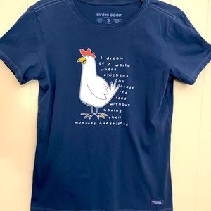 Life Is Good ,Chicken Shirt,  Size Small round neck T-Shirt Dark Washed Blue
